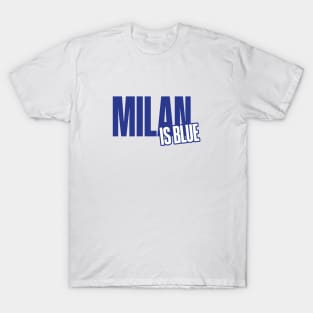 Milan is Blue T-Shirt